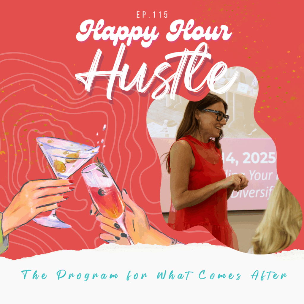 Happy Hour Hustle: The Program for What Comes After