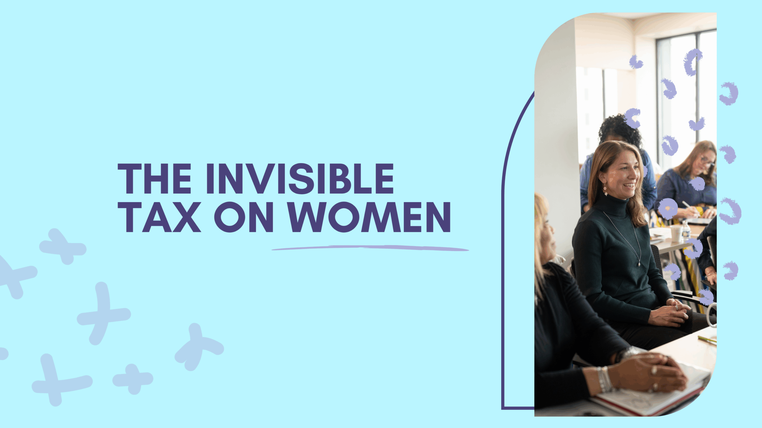 cohort member smiling, blue background, text that says "the invisible tax on women"