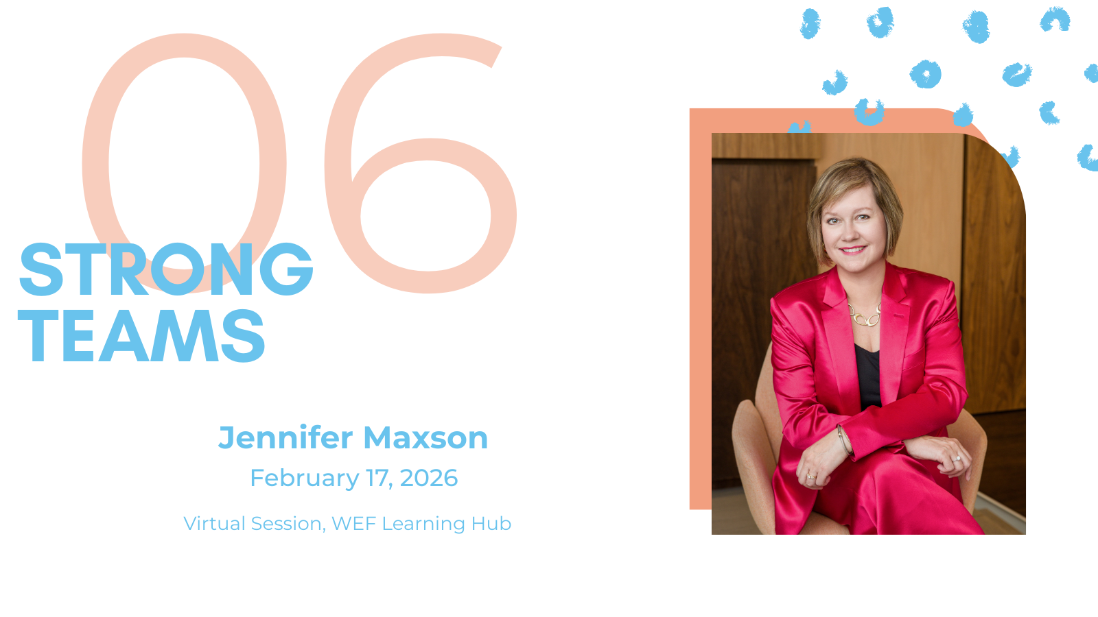 Jennifer Maxson sits next to, "Strong Teams."